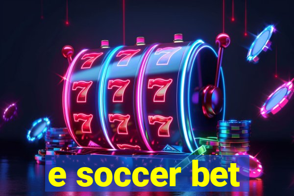 e soccer bet